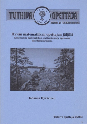 Johanna Hyvärinen: Hyvän matematiikan opettajan jäljillä