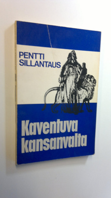 Pentti Sillantaus : Kaventuva kansanvalta : Kansanrintama...