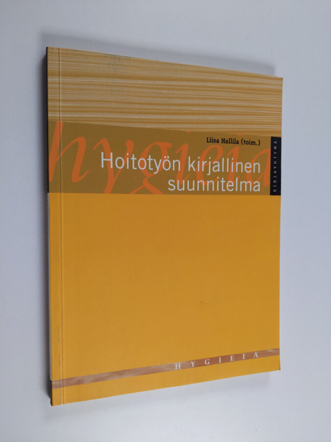 Liisa Hallila : Hoitotyön kirjallinen suunnitelma