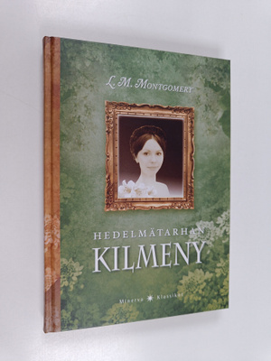 L. M. Montgomery : Hedelmätarhan Kilmeny