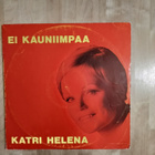 Katri Helena Ei kauniinpaa - pikkukuva 1