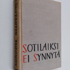Konstantin Simonov : Sotilaiksi ei synnytä - pikkukuva 1