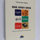 Carmen San Andres : Jugar, cantar y contar : juegos y can... - pikkukuva 1