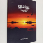 Esa Niskanen : Kesäpäivä syysyölle (signeerattu) - pikkukuva 1