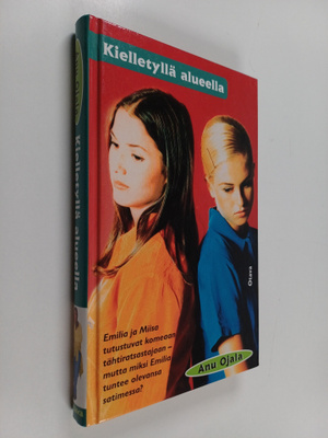 Anu Ojala : Kielletyllä alueella