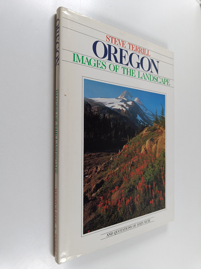 Steve Terrill : Oregon - Images of the Landscape
