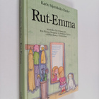 Karin Stjernholm Raeder : Rut-Emma : Samlingsvolym - pikkukuva 1