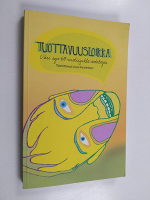 Tuottavuusloikka : Ukri ry:n 60-vuotisjuhla-antologia