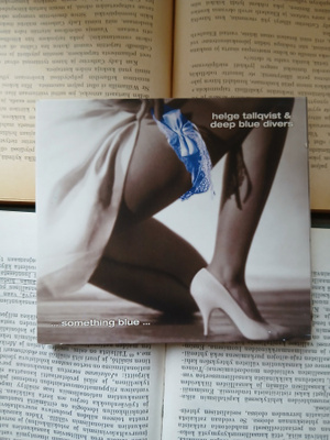 Helge Tallqvist & Deep Blue Divers - ...Something Blue (CD)
