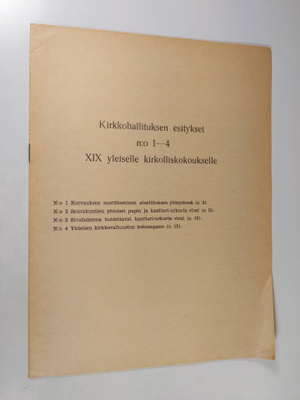 Kirkkohallituksen esitykset n:o 1-4 XIX yleiselle kirkoll...