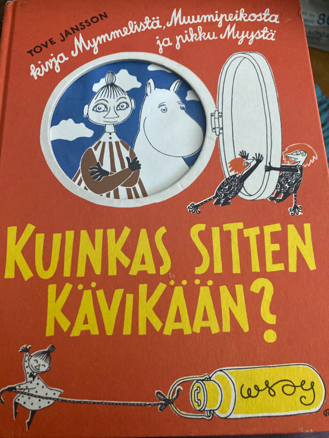 TOVE JANSSON: KUINKAS SITTEN KÄVIKÄÄN?