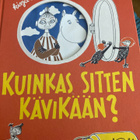 TOVE JANSSON: KUINKAS SITTEN KÄVIKÄÄN? - pikkukuva 1