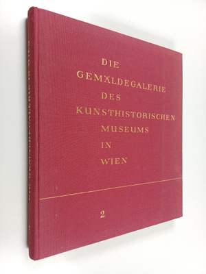 Zweiter Halbband : Die Gemäldegalerie des Kunsthistorisch...