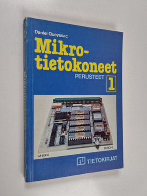 Daniel Queyssac : Mikrotietokoneet 1 : Perusteet
