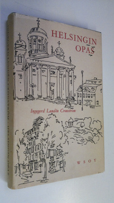 Ingegerd Lunden Cronström : Helsingin opas : Helsinki-seu...
