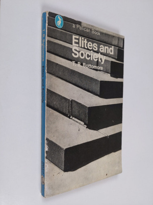 T. B. Bottomore : Elites and society