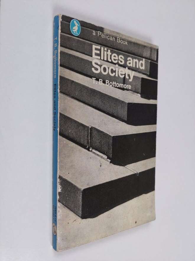 T. B. Bottomore : Elites and society