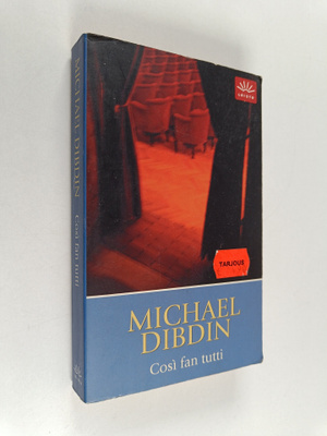 Michael Dibdin : Cosi fan tutti : ...niin tekevät kaikki...