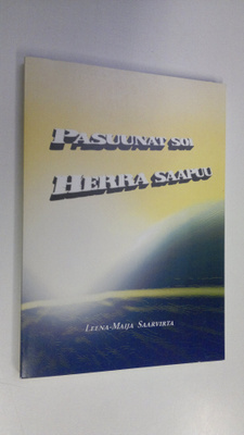 Leena-Maija Saarvirta : Pasuunat soi, Herra saapuu