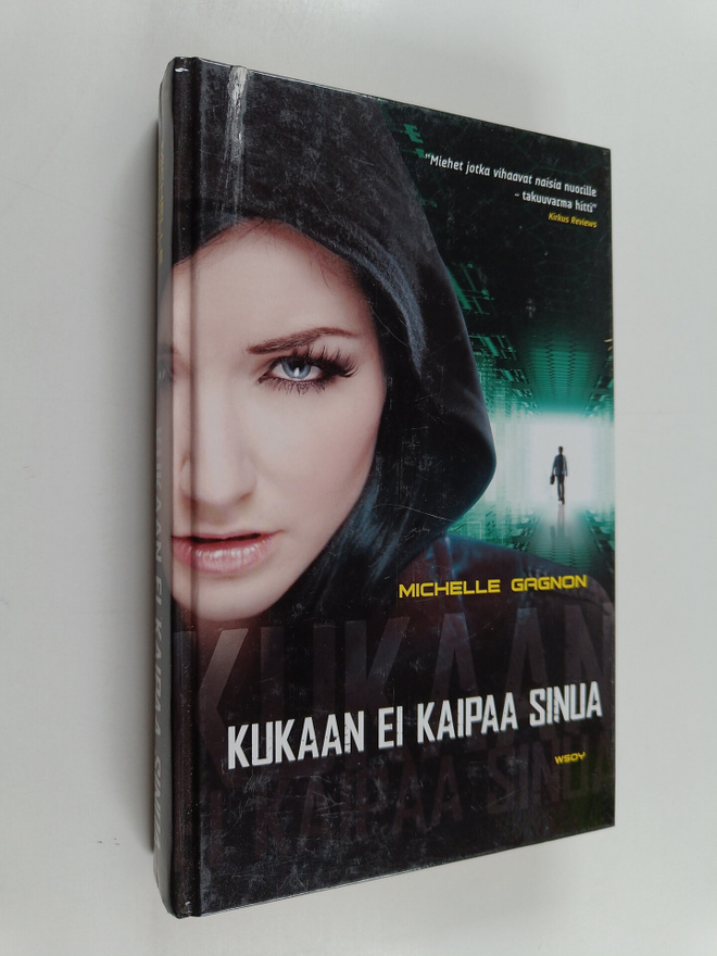Michelle Gagnon : Kukaan ei kaipaa sinua