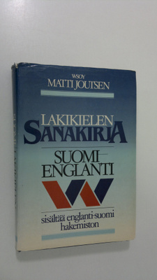 Matti Joutsen : Lakikielen sanakirja : suomi-englanti