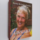 Lena Kristina Tuulse : Livslust - vägen till livet och kä... - pikkukuva 1