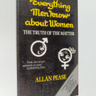 Allan Pease : Everything Men Know about Women - pikkukuva 1