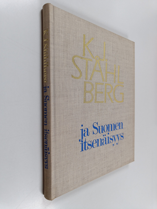 K.J. Ståhlberg ja Suomen itsenäisyys