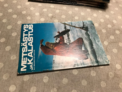 METSÄSTYS JA KALASTUS 3/1975 HYVÄ