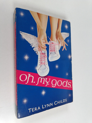 Tera Lynn Childs : Oh. My. Gods