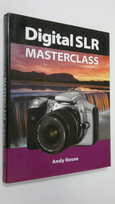 Andy Rouse : Digital SLR Masterclass