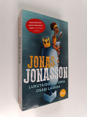 Jonas Jonasson : Lukutaidoton joka osasi laskea