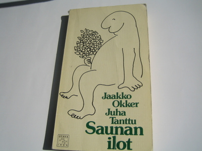 Jaakko Okker/Juha Tanttu - Saunan ilot (1976/1.p.)
