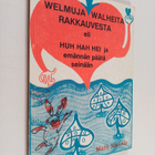 Matti Niskala : Welmuja walheita rakkauvesta eli Huh hah ... - pikkukuva 1
