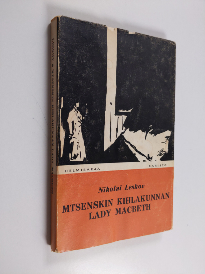 Nikolai Leskov : Mtsenskin kihlakunnan lady Macbeth