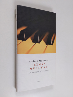 Andrei Makine : Elämän musiikki