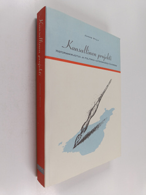 Juhani Mylly : Kansallinen projekti : historiankirjoitus ...