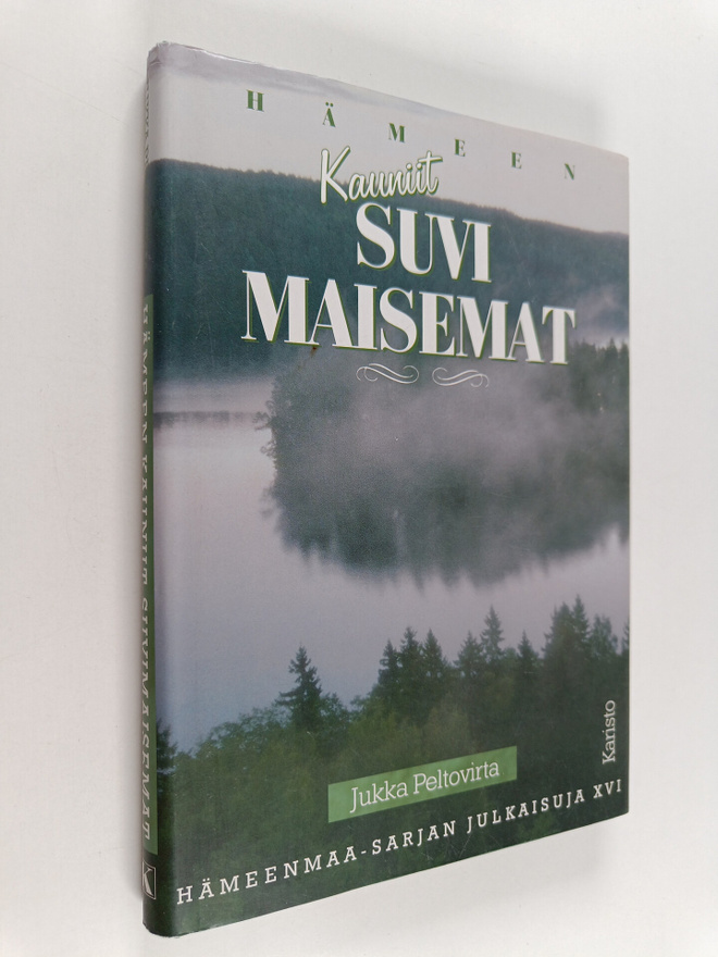 Jukka Peltovirta : Hämeen kauniit suvimaisemat