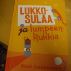 Heli Laaksonen: Lukkosulaa ja lumpeenkukkia ( Sis.postikulu) - pikkukuva 1
