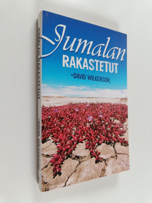 David Wilkerson : Jumalan rakastetut : toivon ja lohdutuk...