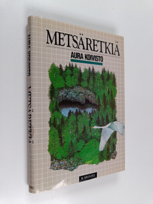 Aura Koivisto : Metsäretkiä