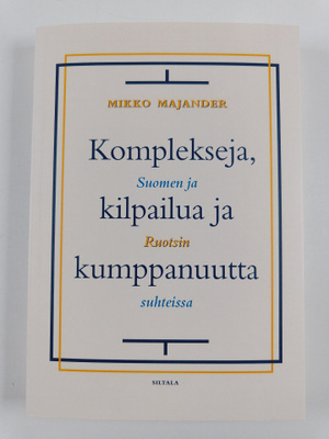 Mikko Majander : Komplekseja, kilpailua ja kumppanuutta