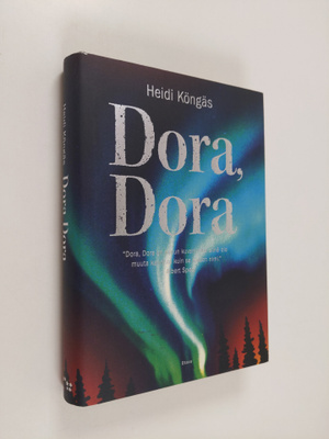 Heidi Köngäs : Dora, Dora