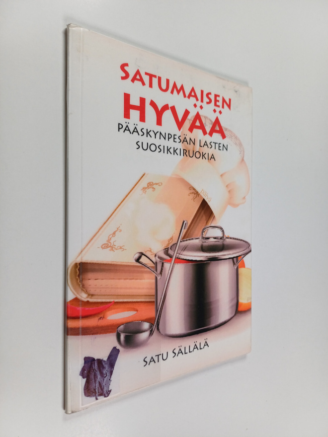 Satu Sällälä : Satumaisen hyvää : Pääskynpesän lasten suo...