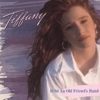 TIFFANY: Hold an old friend´s hand (LP), 1988