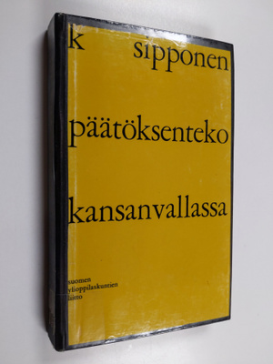 Kauko Sipponen : Päätöksenteko kansanvallassa