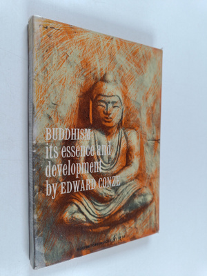 Edward Conze : Buddhism : its essence and development