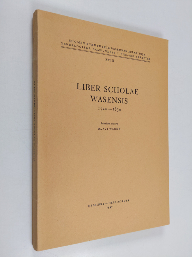 Olavi Wanne : Liber Scholae Wasensis 1722-1830