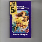 Pokkari. Leslie Morgan: Silkin kosketus. - pikkukuva 1