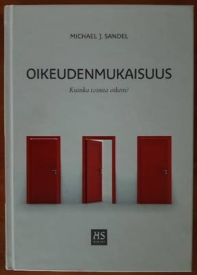Michael J. Sandel: Oikeudenmukaisuus - Kuinka toimia oikein?